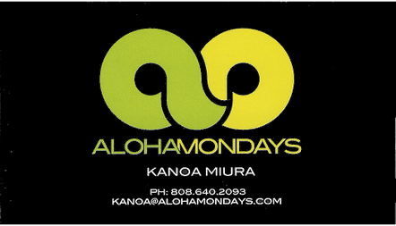 Business Card for Kanoa Miura of Aloha Mondays in Hilo, Hawaii