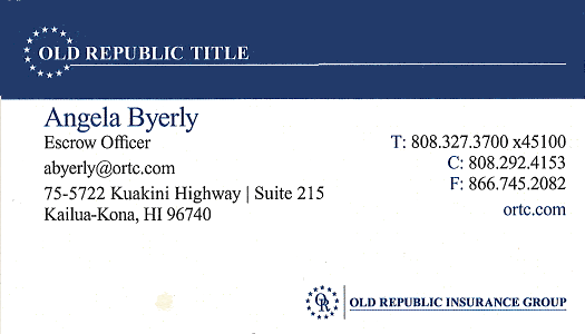 Business card for Angela Byerly, Escrow Officer for Old Republic Title in Kailua-Kona, Hawaii